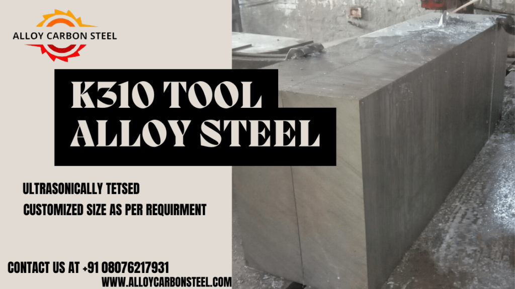 K310 alloy steel in Pune