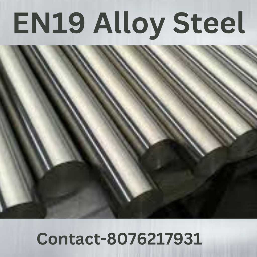 EN19 Alloy Steel Suppliers In Delhi